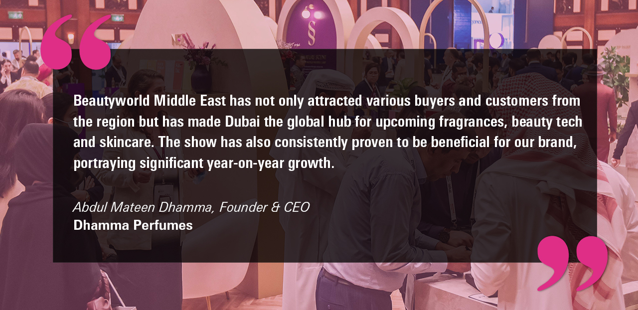 Beautyworld Middle East - Testimony of Abdul Mateen Dhamma, founder and CEO of Dhamma Perfumes